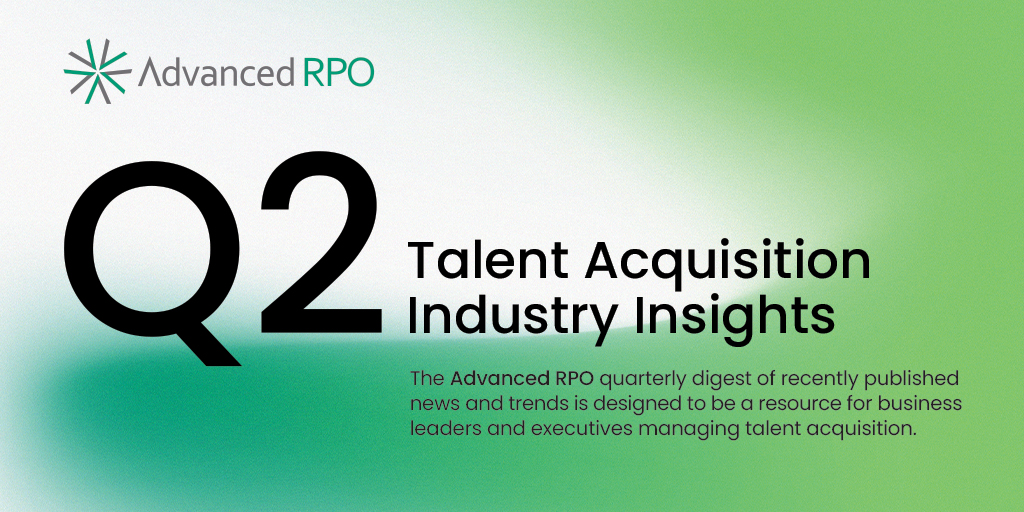 Q2 2022 talent insights and trends