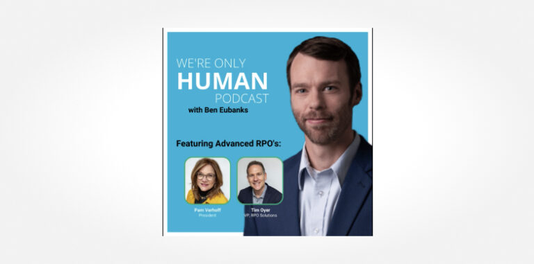 How to Win in the Modern Hiring Environment: We’re Only Human Podcast
