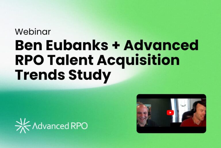 Advanced RPO Partners with Ben Eubanks to Discuss Talent Acquisition Trends Study