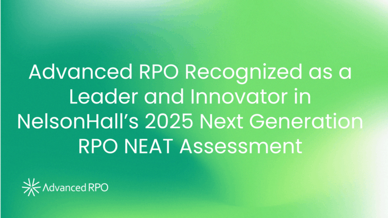 Announcing that Advanced RPO is recognized as a Leader and Innovator in NelsonHall’s 2025 Next Generation RPO NEAT Assessment